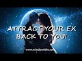 ★Attract your EX Instantly★ Attract Your Ex While You Sleep | Connecting  People (Fa - 639Hz)