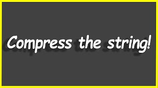 Python Programs #79: Compress the String!
