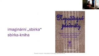 Jitka Gelnarová - Sbírkový předmět jako sociální aktér, materializace sociálních vztahů i metafora.