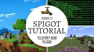 Spigot Plugin Development - 12 - Teleport Bow Plugin 🚰