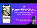 FlutterFlow Course: Learn to Build the Grocery Delivery App from Scratch