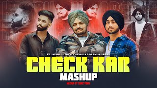 Check Kar Mashup | Cheques X Never Fold | Shubh ft.Sidhu Moose Wala & Parmish Verma | Sumit Vimal
