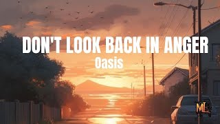 Oasis - Don't Look Back In Anger (Lyrics)