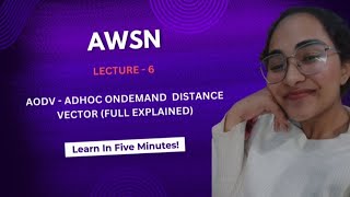 Lecture - 6 AODV | Reactive routing protocol | Adhoc on-demand distance vector | full explained