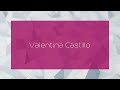 Valentina Castillo - appearance