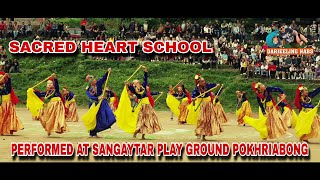 Sacred heart school |performed at sangaytar play ground | pokhriabong | 06-10-2024 |