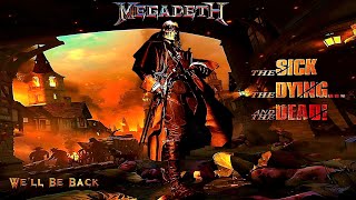 Megadeth - We'll Be Back | HD 4K - 60fps
