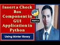 How to insert a Check Box in GUI application in Python