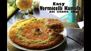 Easy Vermicelli Kunafa on stove top / Semiya kunafa