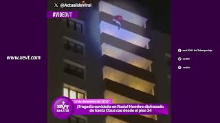 ¡Tragedia navideña en Rusia! Hombre disfrazado de Santa cae desde el piso 24
