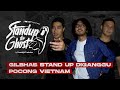 STAND UP FOR GHOST: GILANG BHASKARA BIKIN KETAWA KUNTILANAK & POCONG VIETNAM!!! | DIAJAK TOS HANTU!!