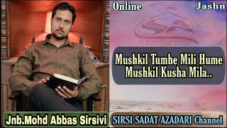 Sirsi Azadari - Janab Mohd Abbas Sirsivi Saheb - Jashne Imam Hussain a.s Sirsi Sadat 2020