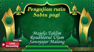 Majelis Taklim Rodhoutul Ulum , Pengajian rutin sabtu pagi 23 Nopember 2024