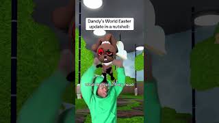 Dandy’s World Easter update in a nutshell: