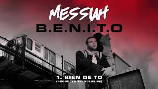 Messiah - Bien De To |Prod. By Xclusive| [Official Audio]