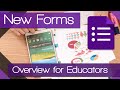 The New Google Forms - An Overview for Educators 2016