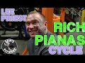 LEE PRIEST on RICH PIANA'S Cycle