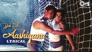 Yeh Dil Aashiqana | Kumar Sanu | Alka Yagnik | Nadeem-Shravan | 90's Romantic Song