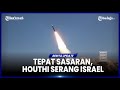 HOUTHI KERAHKAN RUDAL HIPERSONIK, BOMBARDIR PANGKALAN NEVATIM ISRAEL