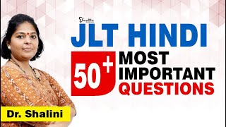 JUNIOR LANGUAGE TEACHER - HINDI | 50+ MOST IMPORTANT QUESTIONS | JLT HINDI TOPICS