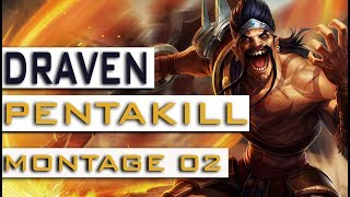 Pentakill Draven – Montage Draven 2 (League Of Legends) | MrHardlag
