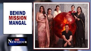 Mission Mangal star cast Akshay, Vidya, Taapsee & Nithya on tale of ISRO's giant leap | Exclusive