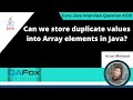 Can we store duplicate values into Array elements in Java (Core Java Interview Question #226)
