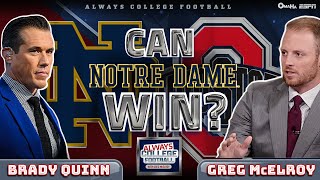 Can Notre Dame win? Greg McElroy and Brady Quinn discuss | Always College Football