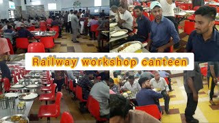 Railway workshop CANTEEN. Railway Workshop canteen ka lunch ....20 Rs plate 😊😊#indianrailways