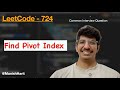 Find Pivot index | Leetcode 724 | Leetcode mastery | Array | Pivot Index | dsa interview question
