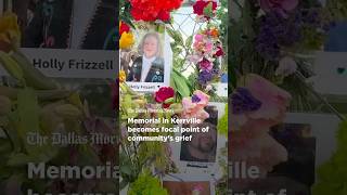 Memorial in Kerrville becomes focal point of community’s grief