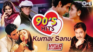 90's Hits Of Kumar Sanu | Bollywood 90's Romantic Songs | Video Jukebox | Hindi Love Songs