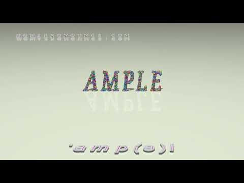 How do you use ample in a sentence?