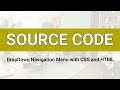 Drop Down Navigation Menu with CSS and HTML ( Source Code )