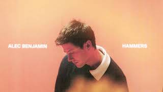 Alec Benjamin - Hammers [Official Audio]