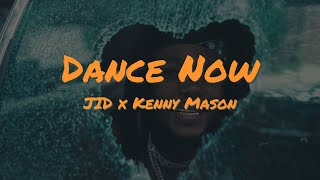 JID, Kenny Mason - Dance Now (Sample Intro from Yoel's Niggun by Zusha )