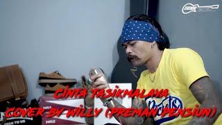 Cover CINTA TASIKMALAYA || by WILLY (Preman Pensiun)