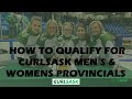 How To: Qualify For CURLSASK Provincials