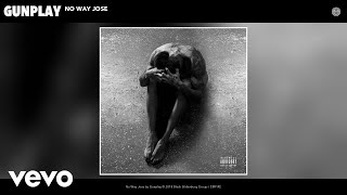 Gunplay - No Way Jose (Audio)