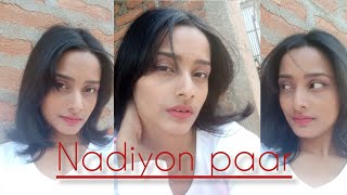 nadiyon paar dance cover || #dancevideo #dancecoverdance #newdancecover