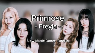 PRIMROSE(프림로즈) 'Freyja' Slow Music Dance Tutorial Mirrored