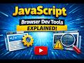 JavaScript – Browser Dev Tools