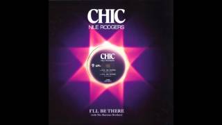 Chic Featuring Nile Rogers - Ill Be There - J  Ski Mix