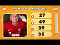 ronaldo quiz how well do you know cristiano ronaldo❓ football quiz goal quiz