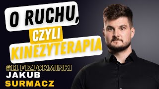 Fizjokminki #11 Jakub Surmacz \