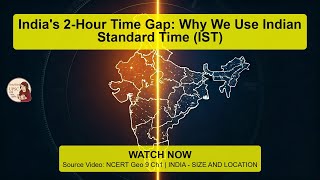 India's 2-Hour Time Gap: Why We Use Indian Standard Time (IST) #upsc #ias