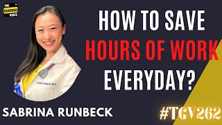 HOW BUILDING MENTAL IMMUNITY CAN SAVE YOU HOURS OF WORK EVERY DAY? | SABRINA RUNBECK | #TGV262