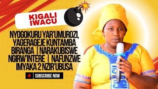 NYOGOKURU YAR’UMUROZI, YAGERAGEJE KUNTAMBA | NARAKUBISWE NGIRW’INTERE | NAFUNZWE IMYAKA 2 NZIR’UBUSA