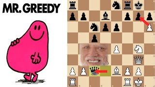 Punishing a Greedy Chess Player!