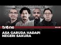 [FULL] Asa Garuda Hadapi Negeri Sakura | Dua Sisi tvOne